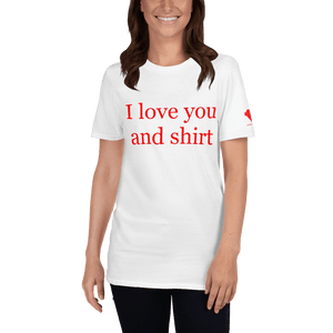I love you and shirt